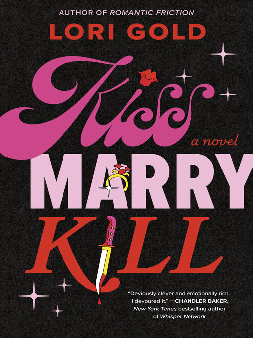 Title details for Kiss, Marry, Kill by Lori Gold - Wait list
